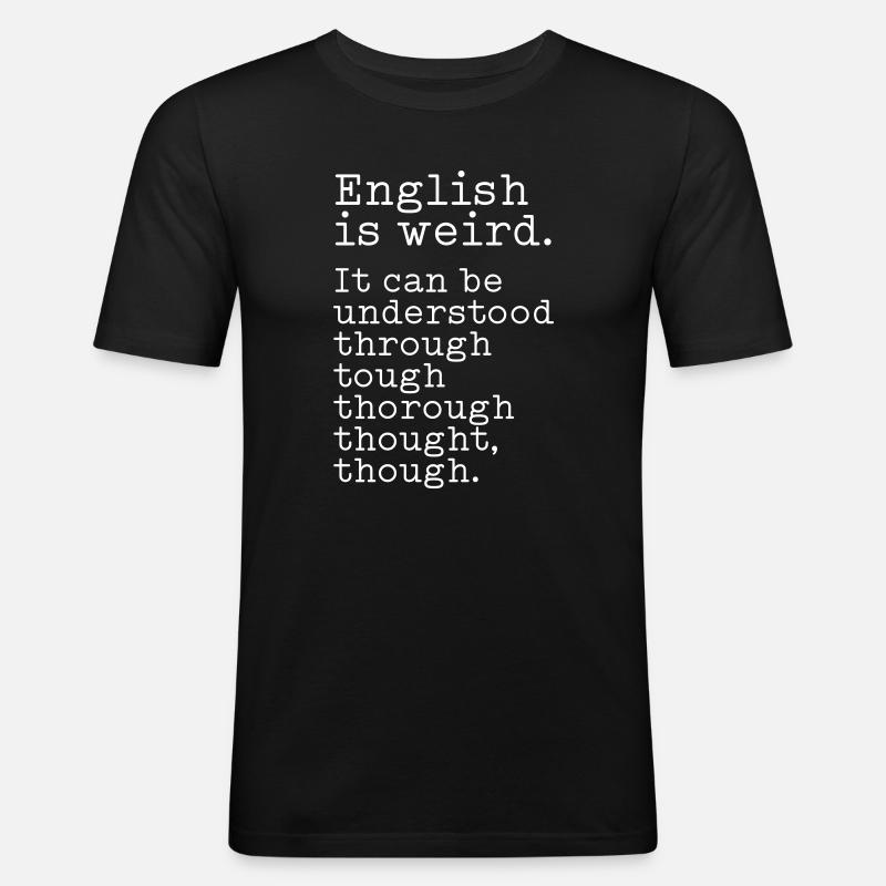 L’anglais, c’est bizarre - T-shirt près du corps Homme - noir