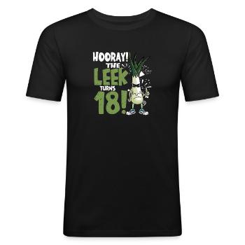 Adult 18th Bday Hooray The Leek Turns 18 Years Old - Männer Slim Fit T-Shirt - Schwarz - Vorne - Nik (191cm)