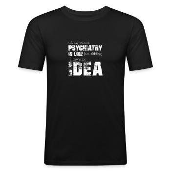 Psychiatrie - Männer Slim Fit T-Shirt - Schwarz - Vorne - Nik (191cm)