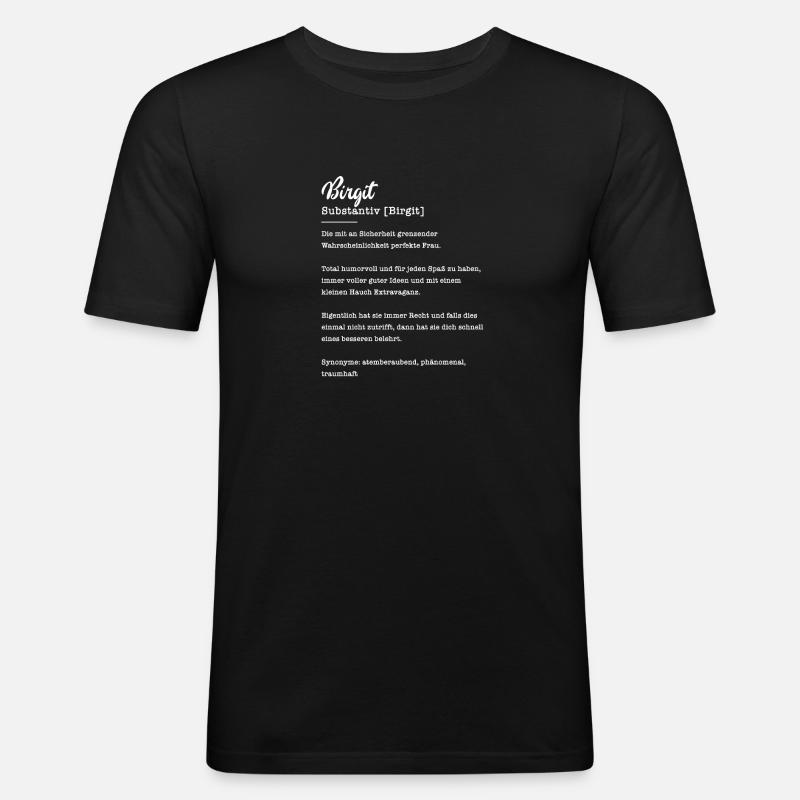 Birgit Substantiv Namensbedeutung Herkunft - Männer Slim Fit T-Shirt - Schwarz