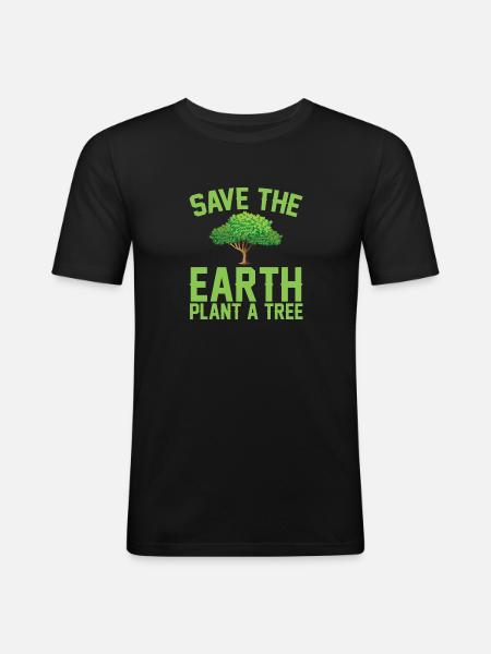 "Rette die Erde, pflanze Bäume - Männer Slim Fit T-Shirt - Schwarz