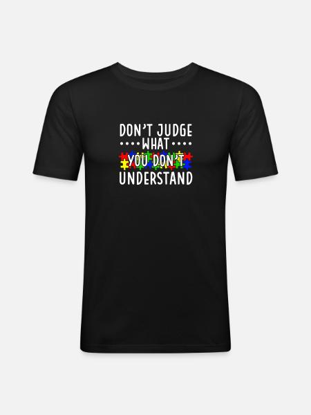 Autism Awareness – Don't Condemn What - Men's Slim Fit T-Shirt - black