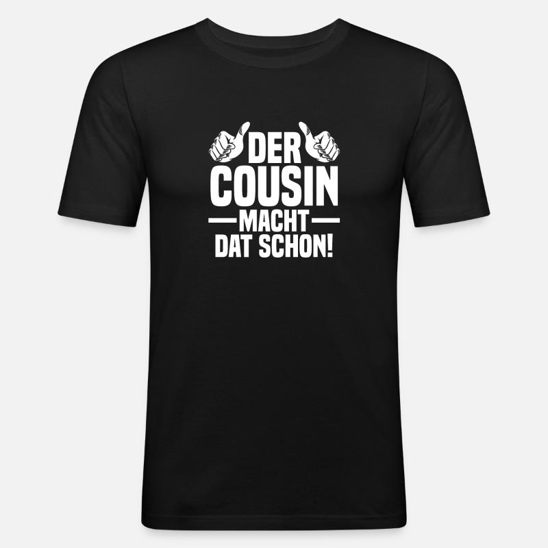 Cousin - Männer Slim Fit T-Shirt - Schwarz