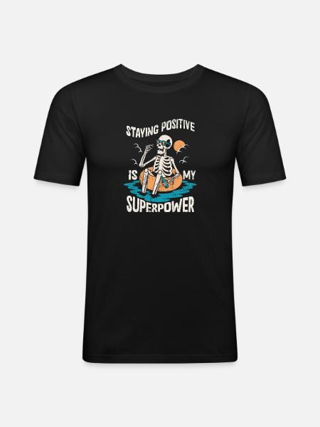 Staying Positive Is My Superpower - Men's Slim Fit T-Shirt - black