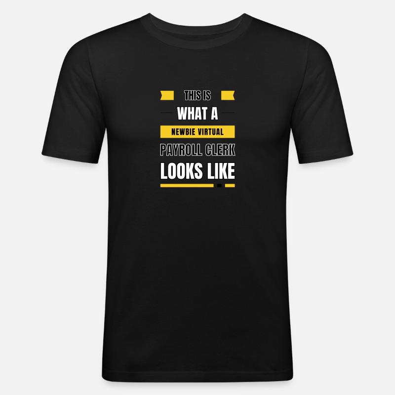 Neuling virtueller Gehaltsabrechnungssachbearbeiter - Männer Slim Fit T-Shirt - Schwarz