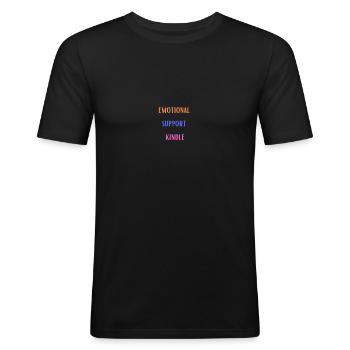 EMOTIONALE UNTERSTÜTZUNG KINDLE - Männer Slim Fit T-Shirt - Schwarz - Vorne - Nik (191cm)