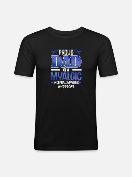 Proud father of a myalgic - Men's Slim Fit T-Shirt - black