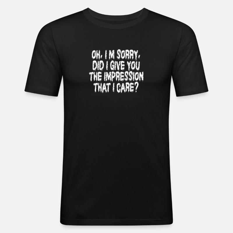 Indifference Sarcasm Different Attitude - Men's Slim Fit T-Shirt - black