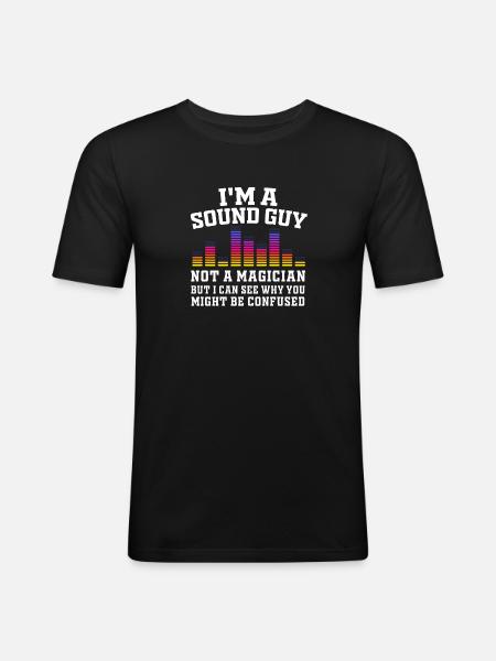 Sound Guy Not A Magician - Men's Slim Fit T-Shirt - black