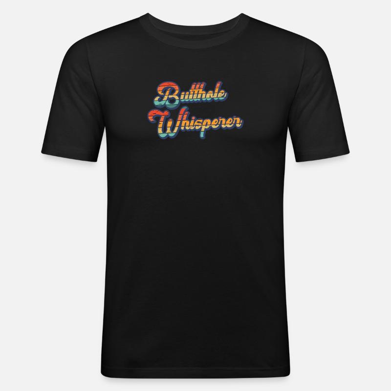 Arschloch-Flüsterer - Männer Slim Fit T-Shirt - Schwarz