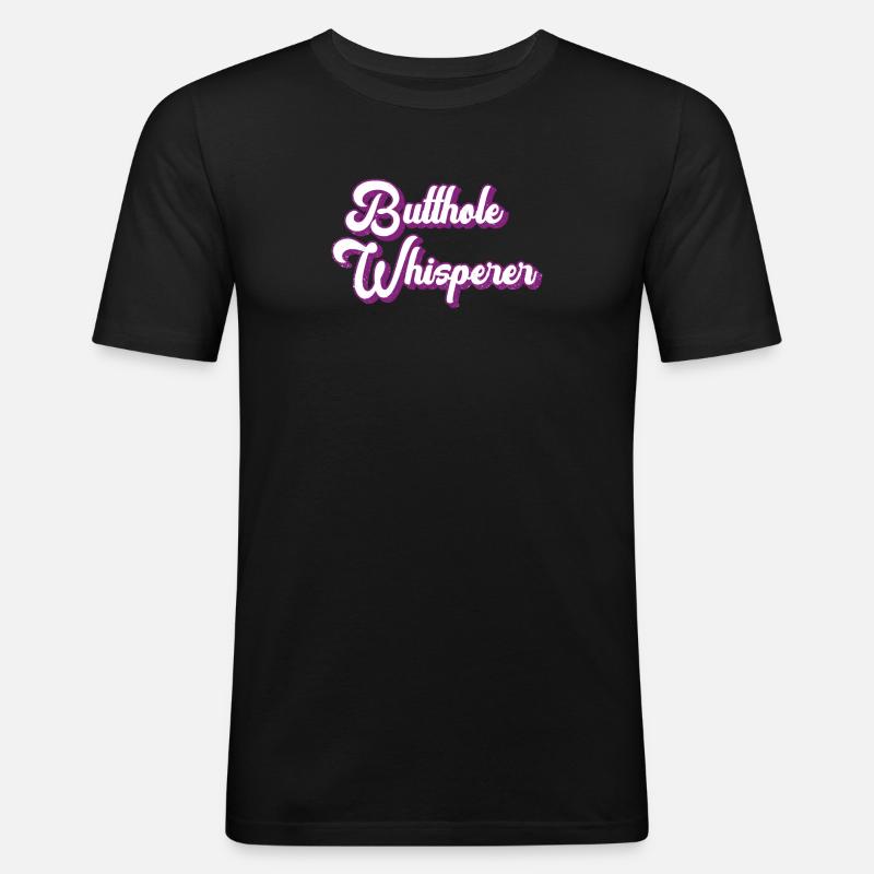Arschloch-Flüsterer - Männer Slim Fit T-Shirt - Schwarz