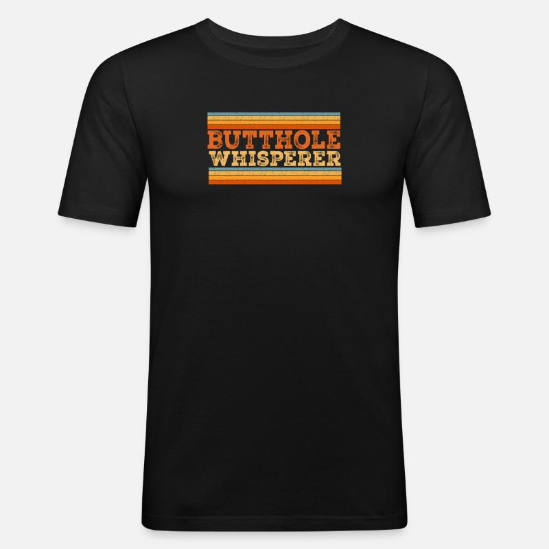 Arschloch-Flüsterer - Männer Slim Fit T-Shirt - Schwarz