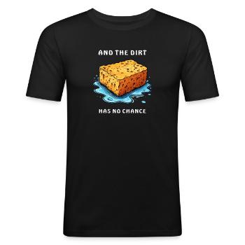 SCHWAMM AND THE DIRT HAS NO CHANCE - Men's Slim Fit T-Shirt - black - Front - Nik (191cm)