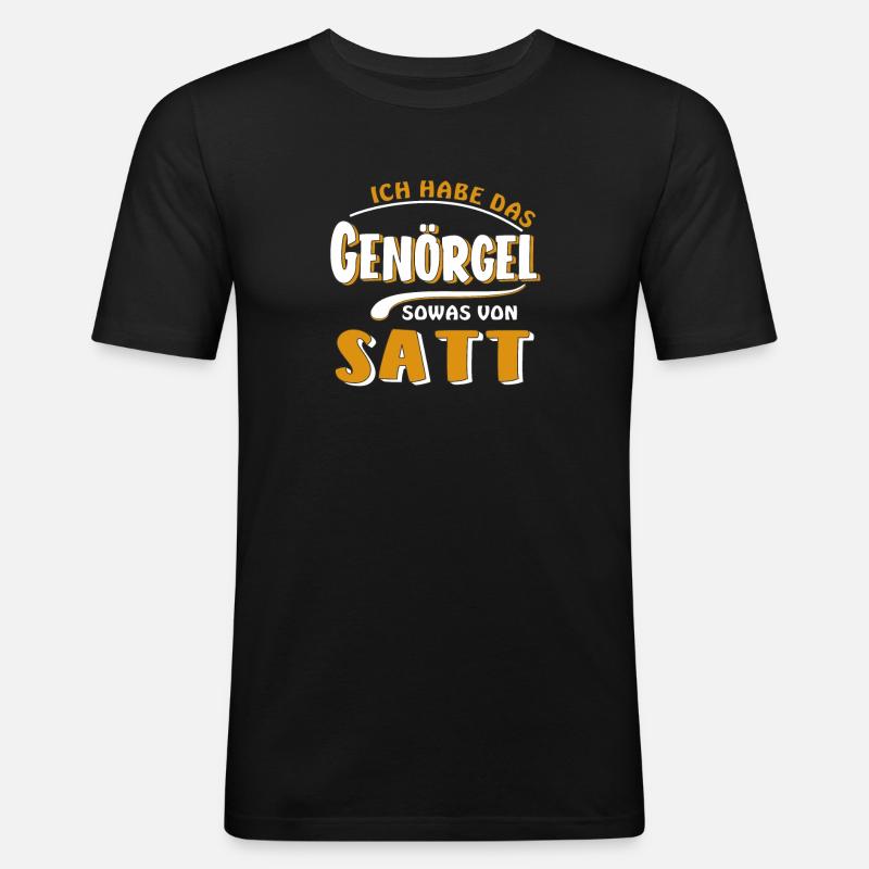 HABE DAS GENÖRGEL SATT - Männer Slim Fit T-Shirt - Schwarz