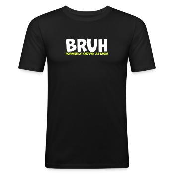 Bruh Formerly Known As Mom - Men's Slim Fit T-Shirt - black - Front - Nik (191cm)