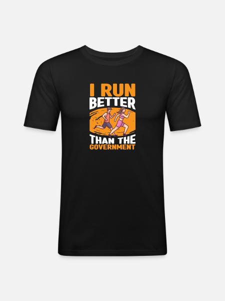 Marathon Jogging Better Than Government - Men's Slim Fit T-Shirt - black