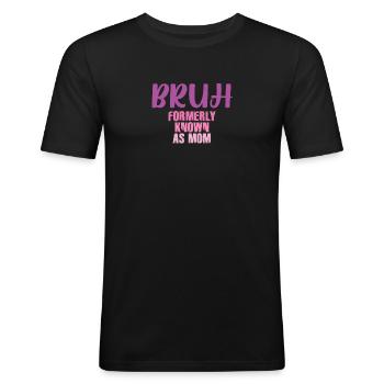 Bruh Formerly Known As Mom - Men's Slim Fit T-Shirt - black - Front - Nik (191cm)