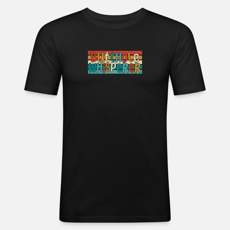 Arschloch-Flüsterer - Männer Slim Fit T-Shirt - Schwarz