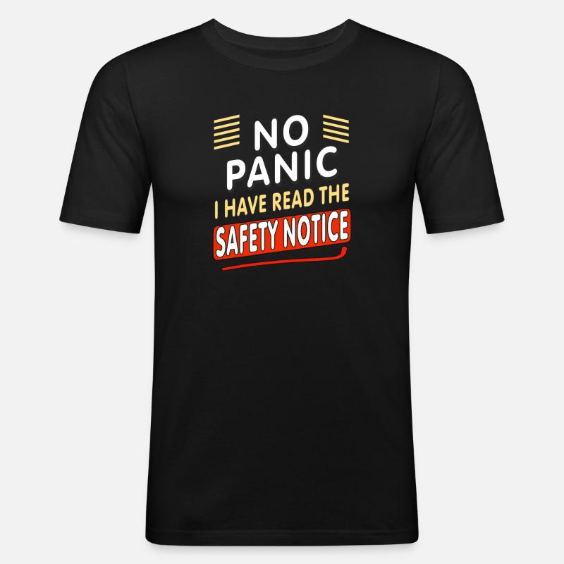 NO PANIC - Männer Slim Fit T-Shirt - Schwarz
