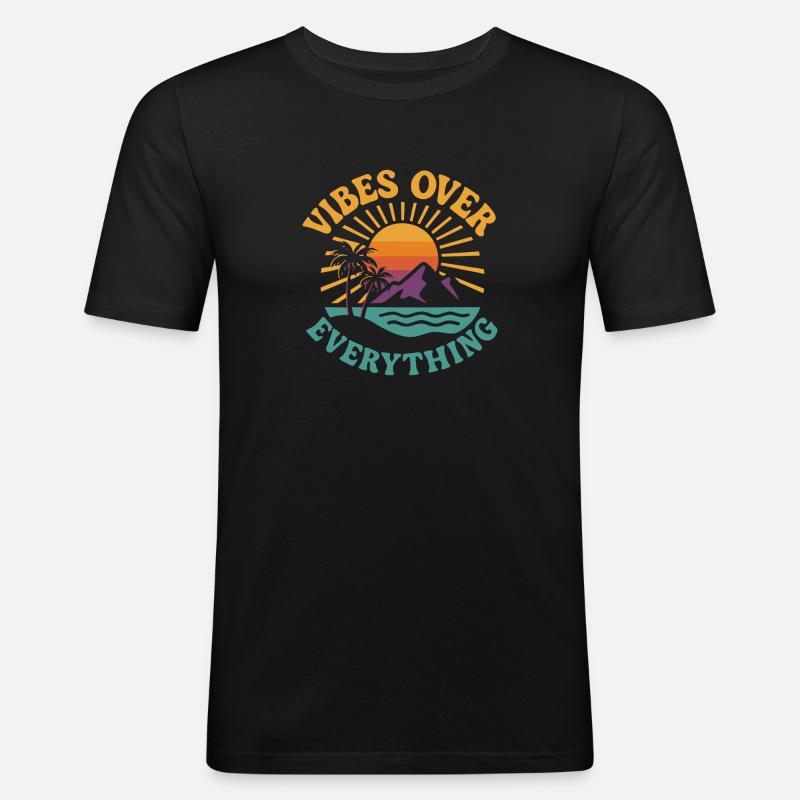 Vibes Over Everything - Männer Slim Fit T-Shirt - Schwarz