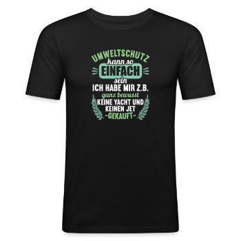 Anti Umweltschutz Parodie Umweltschutz - Männer Slim Fit T-Shirt - Schwarz - Vorne - Nik (191cm)