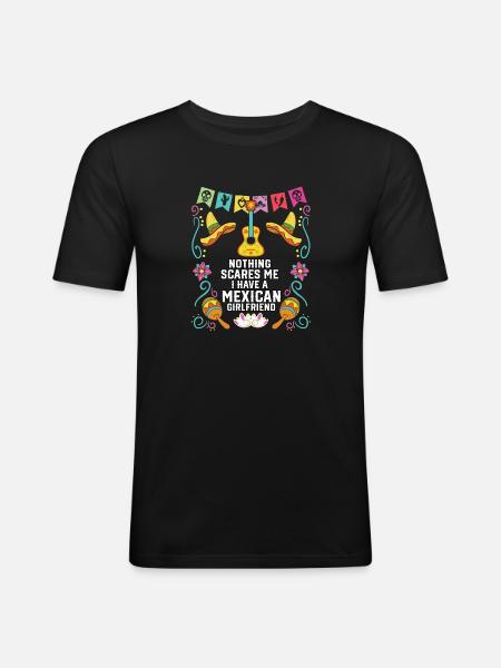 Intet skræmmer mig, jeg har en mexicansk kæreste - Herre Slim Fit T-Shirt - sort
