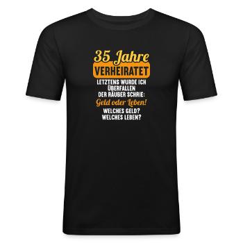 35 Jahre verheiratet zynisch 35.Hochzeitstag - Männer Slim Fit T-Shirt - Schwarz - Vorne - Nik (191cm)