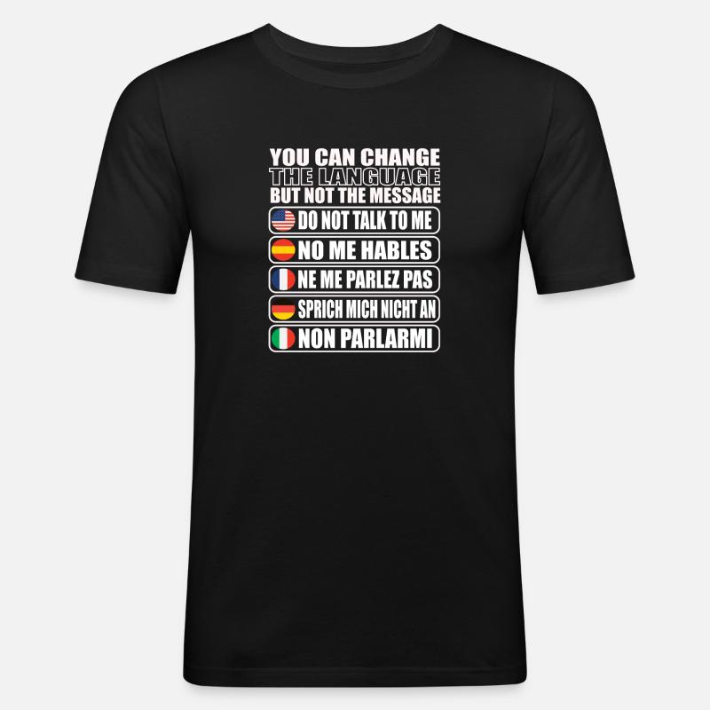 Sprich mich nicht an Geschenkidee - Männer Slim Fit T-Shirt - Schwarz