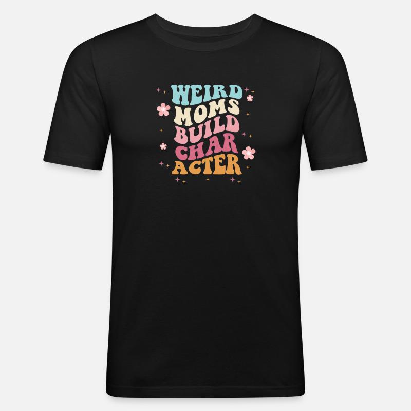 Seltsame Mutter baut Charakter auf - Männer Slim Fit T-Shirt - Schwarz