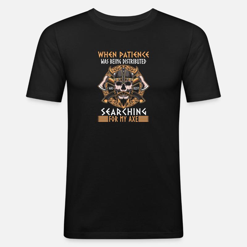When patience was distributed - Vikings - Men's Slim Fit T-Shirt - black