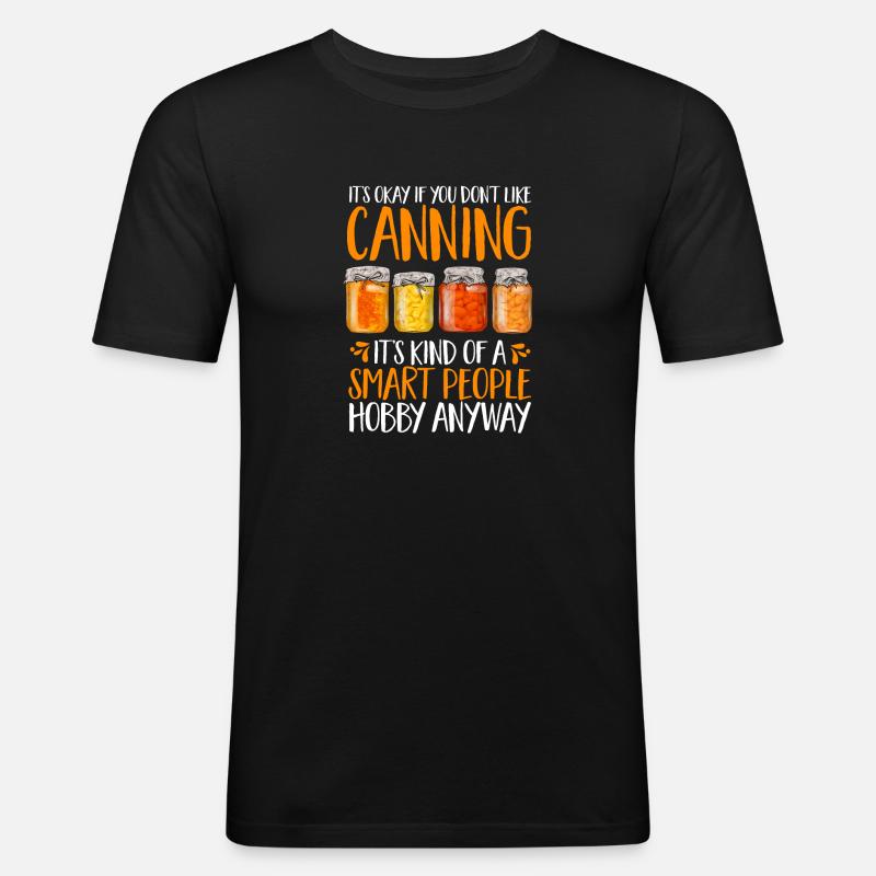 Einmachen Einkochen Lebensmitteln Konservieren - Männer Slim Fit T-Shirt - Schwarz