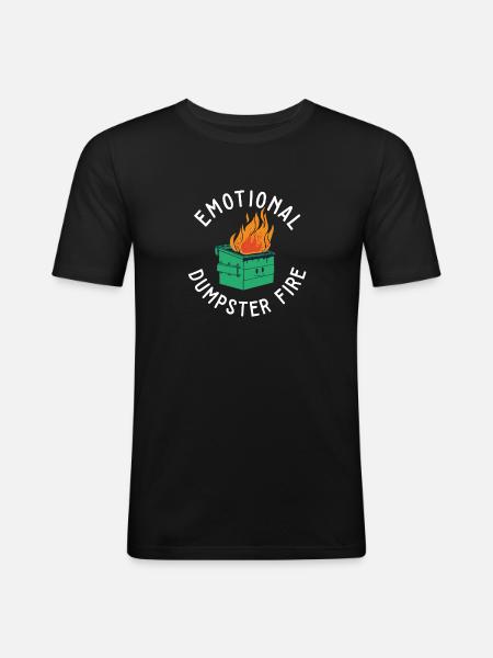 Følelsesmæssigt hjerteknust citat Følelsesmæssig dumpster - Herre Slim Fit T-Shirt - sort
