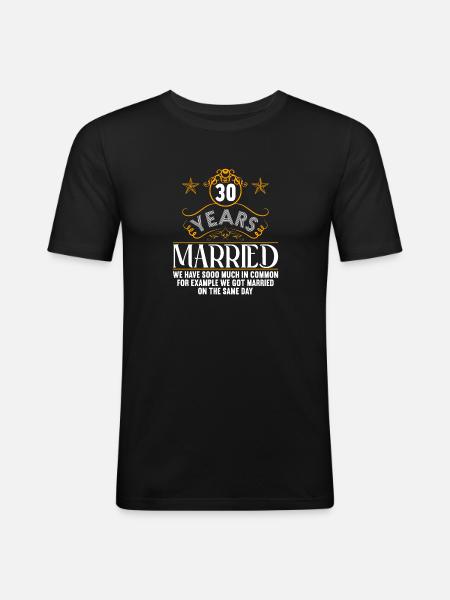 Vi har meget til fælles 30 års bryllupsdag - Herre Slim Fit T-Shirt - sort