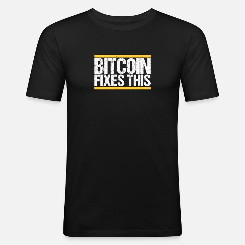 Bitcoin Fixes this - Männer Slim Fit T-Shirt - Schwarz
