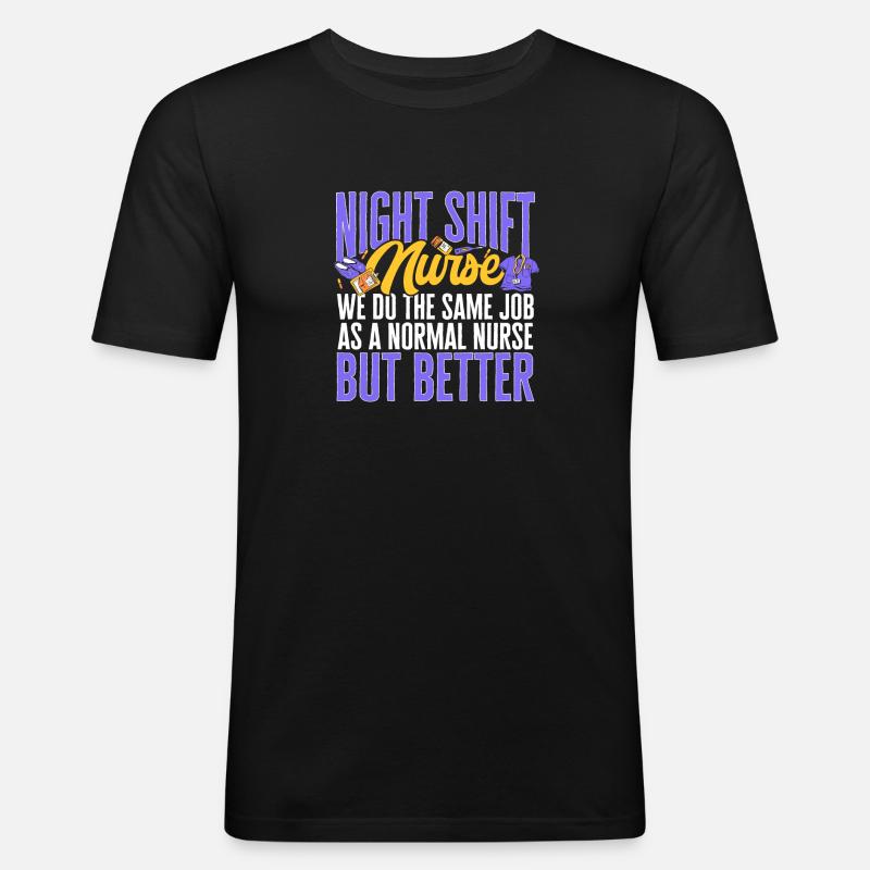 Nachtschicht Krankenschwester - Männer Slim Fit T-Shirt - Schwarz
