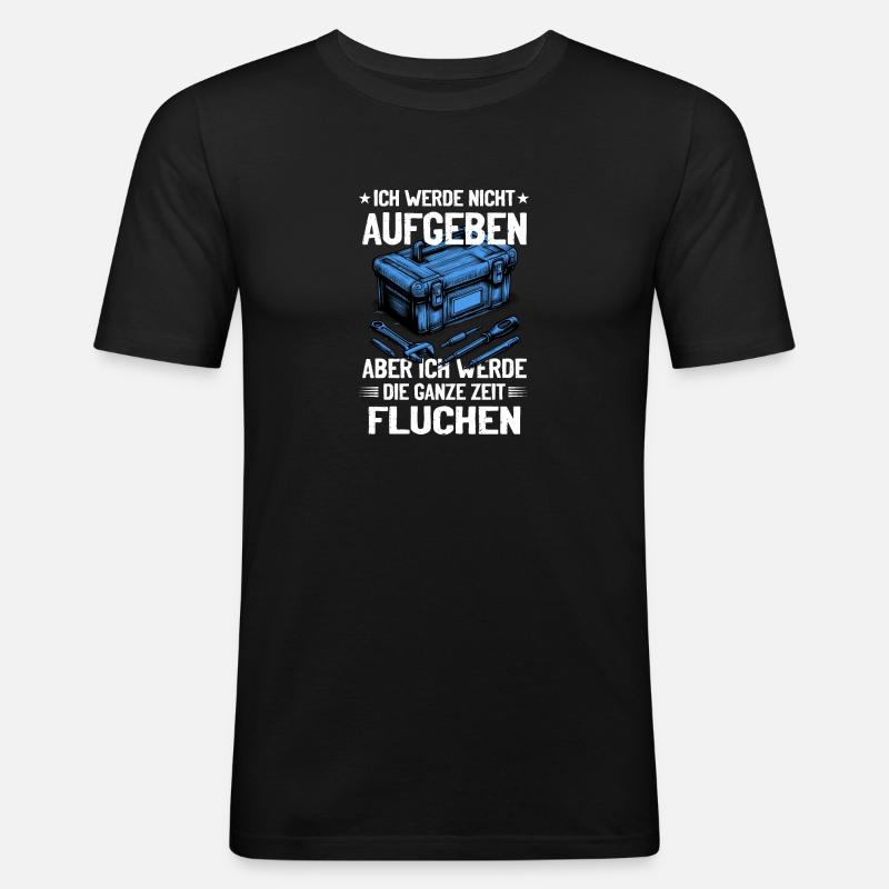 Never give up, swear creatively! - Men's Slim Fit T-Shirt - black