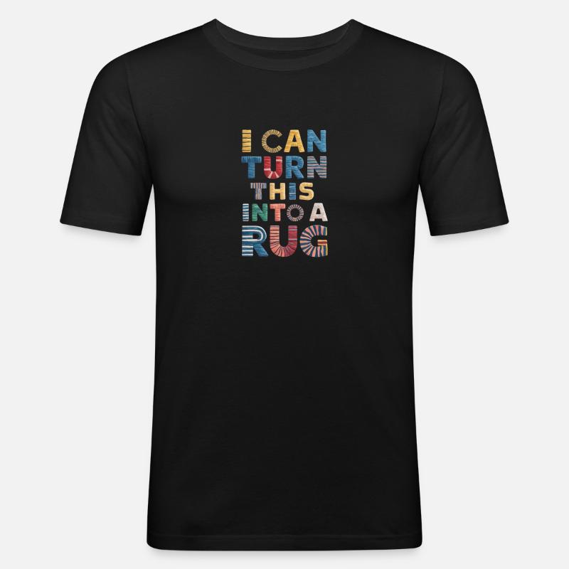 Diy-teppich Lustiger Teppich Tufting - Männer Slim Fit T-Shirt - Schwarz