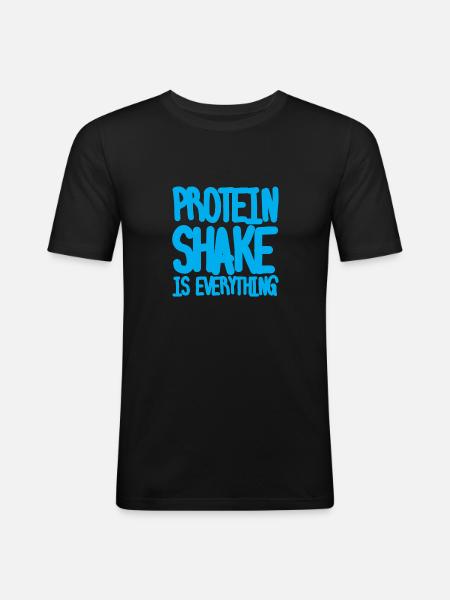 Protein Shake Is Everything - Men's Slim Fit T-Shirt - black