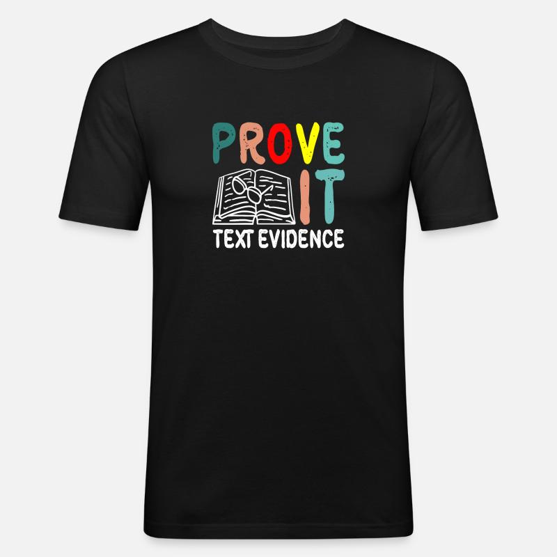 Prove It, Text Evidence 35 - Männer Slim Fit T-Shirt - Schwarz