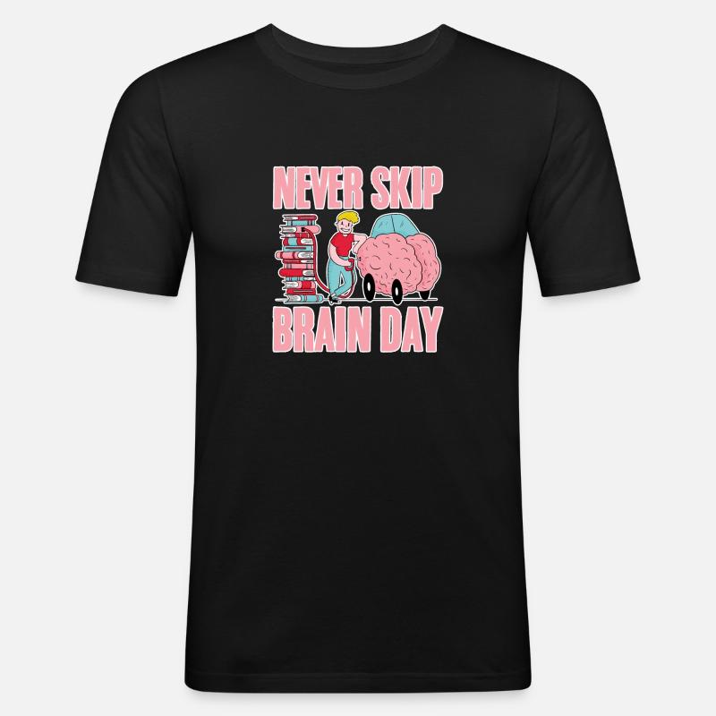 Never Skip Brain Day 4 - Männer Slim Fit T-Shirt - Schwarz