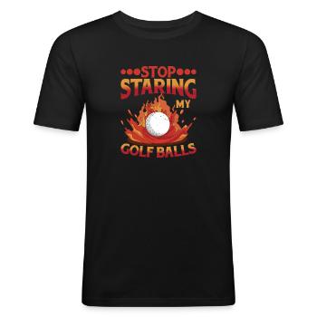 Stop Staring At My Golf Balls - Men's Slim Fit T-Shirt - black - Front - Nik (191cm)