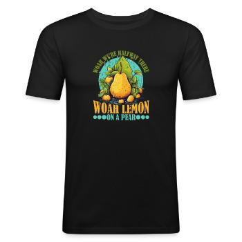 Woah We're Halfway There, Woah Lemon On A Pear 9 - Männer Slim Fit T-Shirt - Schwarz - Vorne - Nik (191cm)