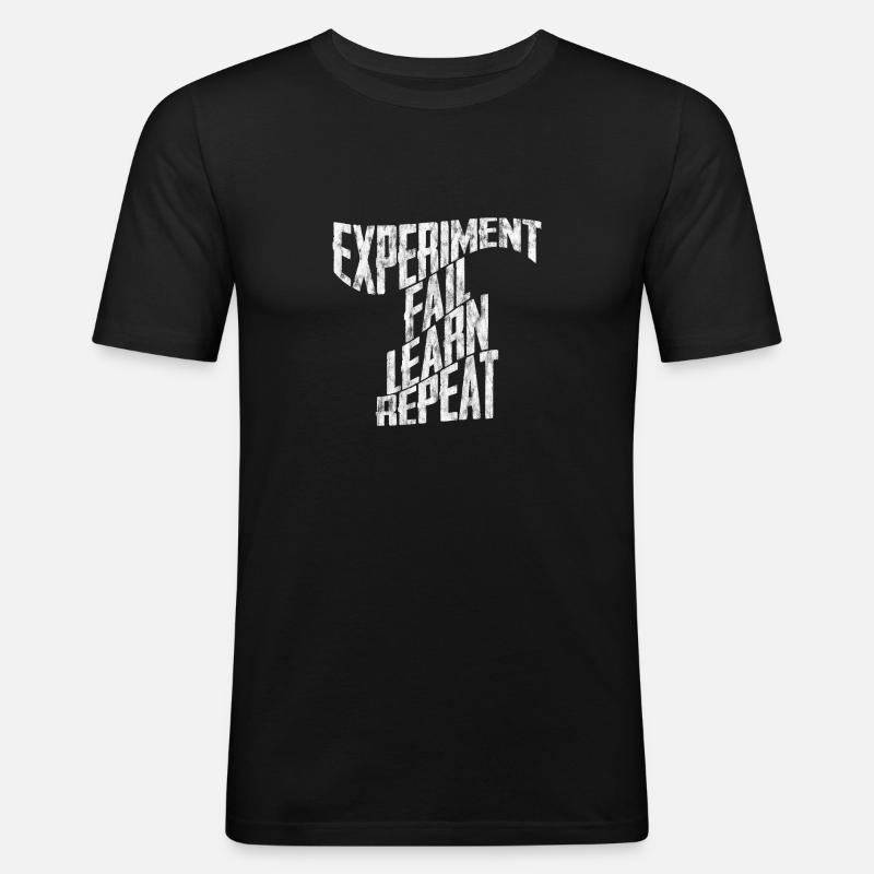 Expérimenter, Échouer, Apprendre, Répéter, 3 - T-shirt près du corps Homme - noir