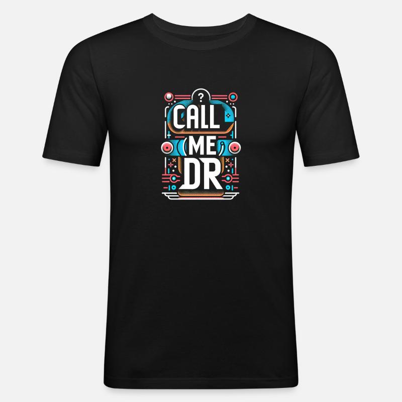 Call Me Dr 29 - Männer Slim Fit T-Shirt - Schwarz