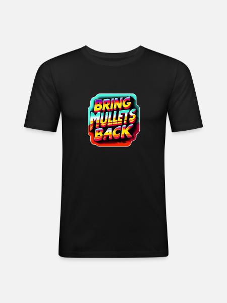 Ramenez des mulets 8 - T-shirt près du corps Homme - noir