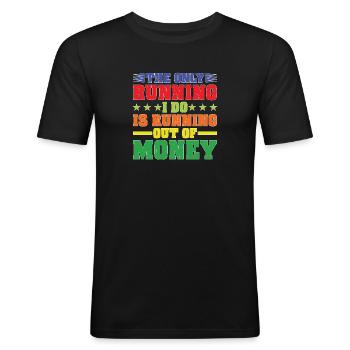La seule chose que je fais, c’est de manquer d’argent - T-shirt près du corps Homme - noir - Devant - Nik (191cm)