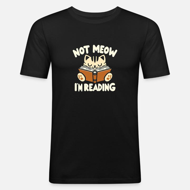 Not Meow I'm Reading 7 - Männer Slim Fit T-Shirt - Schwarz