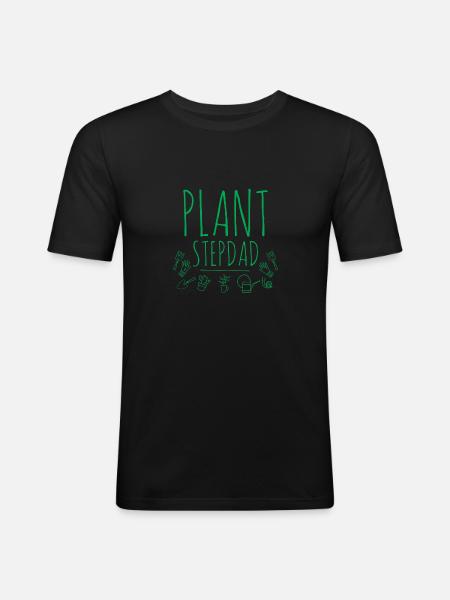 Plant Stepdad 2 - Männer Slim Fit T-Shirt - Schwarz