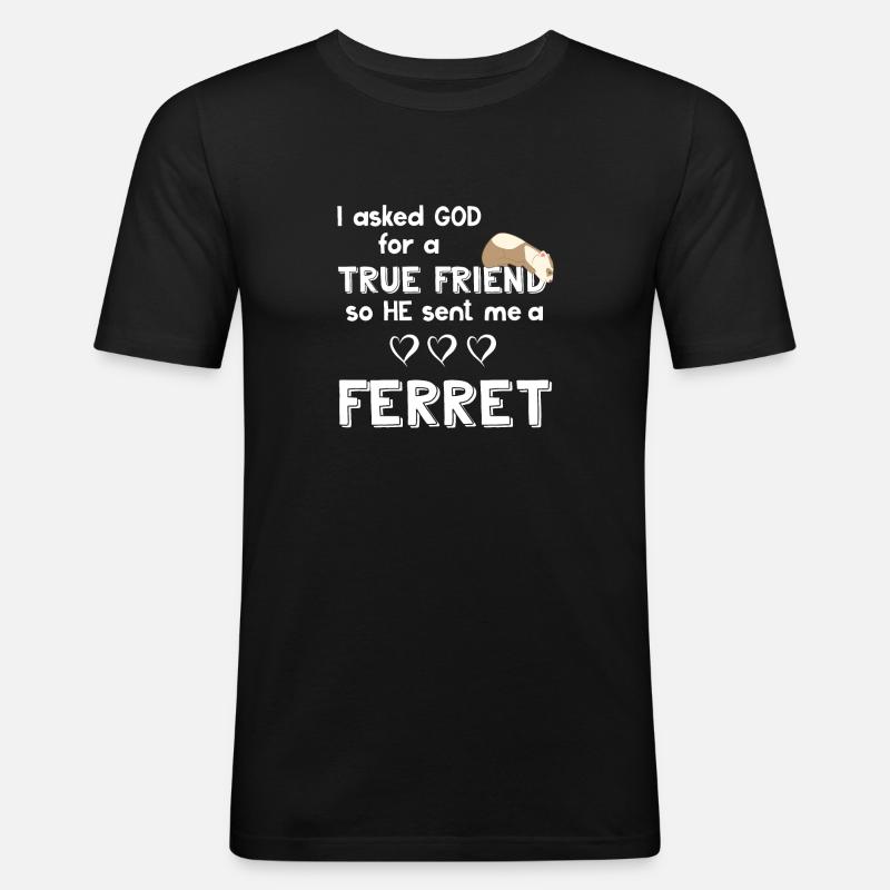 Frettchenfreund - Frettchen - Bester Freund - Männer Slim Fit T-Shirt - Schwarz