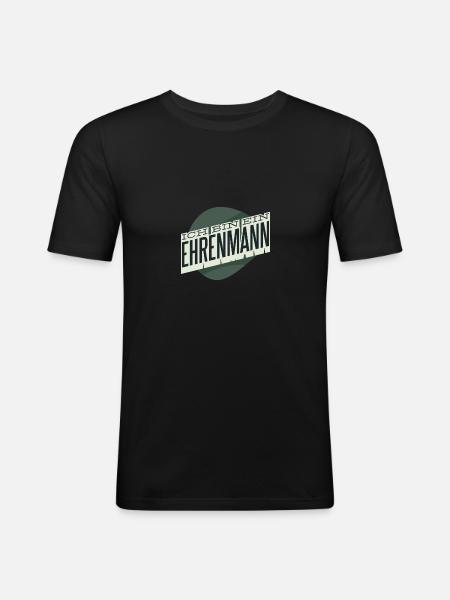 Ehrenmann - Männer Slim Fit T-Shirt - Schwarz